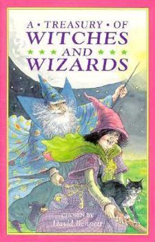 A Treasury of Witches and Wizards - Book  of the Kingfisher Treasury Of Stories
