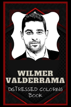 Paperback Wilmer Valderrama Distressed Coloring Book: Artistic Adult Coloring Book