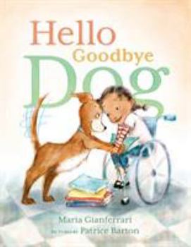 Hardcover Hello Goodbye Dog Book