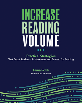 Paperback Increase Reading Volume: Practical Strategies That Boost Students' Achievement and Passion for Reading Book