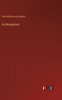Hardcover Im Morgenland [German] Book