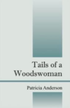 Paperback Tails of a Woodswoman Book