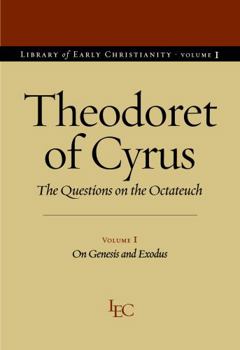 Paperback Theodoret of Cyrus: The Questions on the Octateuch, Volume 1 on Genesis and Exodus Book