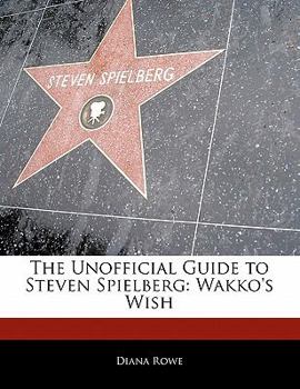 Paperback Off the Record Guide to Steven Spielberg: Wakko's Wish Book