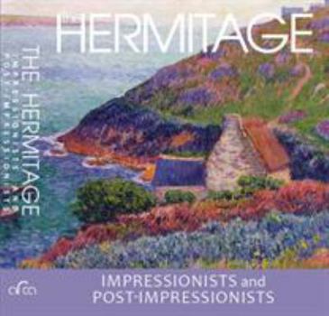 Paperback The Hermitage Impressionists and Post -Impressionists Book