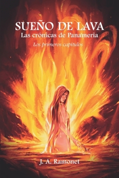 Paperback Sueño de lava: Los primeros capítulos (Spanish Edition) [Spanish] Book