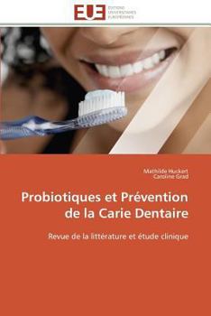 Paperback Probiotiques Et Prévention de la Carie Dentaire [French] Book