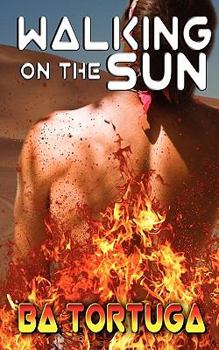 Walking on the Sun - Book #4 of the Road Trip