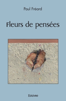 Paperback Fleurs de pensées [French] Book