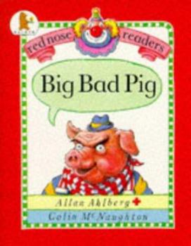 Big Bad Pig (Red Nose Readers)