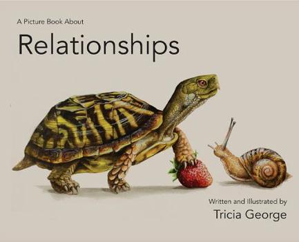 Kindle Edition A Picture Book about Relationships Book