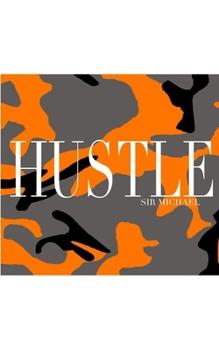 Paperback Hustle camouflage Sir Michael Artist creative Journal: Hustle camouflage Sir Michael Artist creative Journal Book