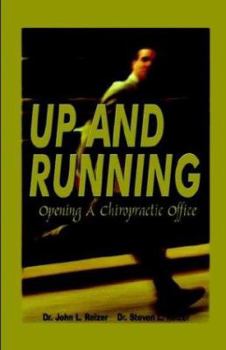 Paperback Up and Running - Opening a Chiropractic Office Book