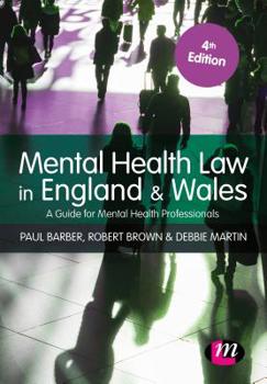 Hardcover Mental Health Law in England and Wales: A Guide for Mental Health Professionals Book