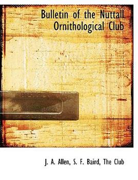 Paperback Bulletin of the Nuttall Ornithological Club Book