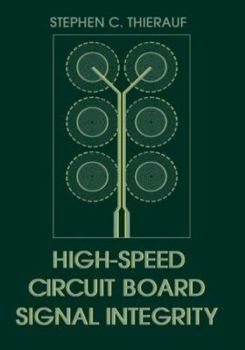 Hardcover High-Speed Circuit Board Signal Integrity Book