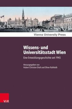 Hardcover Wissens- Und Universitatsstadt Wien: Eine Entwicklungsgeschichte Seit 1945 [German] Book