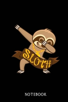 NOTEBOOK: Sloth Notebook Journal - Blank Wide Ruled Paper - Funny Sloth Accessories - Sloth Gifts for Women, Men and Kids