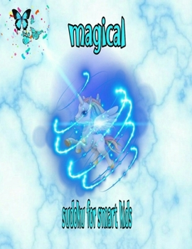 Paperback Magical Sudoku for Smart Kids: 400 Hard to Very Hard (Extreme) Sudoku Book