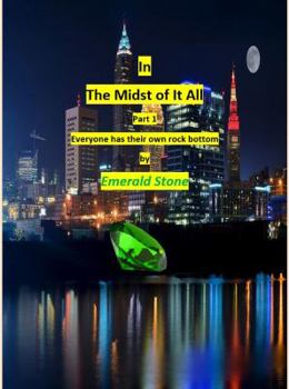Paperback In the Midst of it All part 1 Everyone has their own Rock Bottom Book
