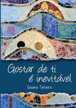 Paperback Gostar de ti é inevitável [Portuguese] Book