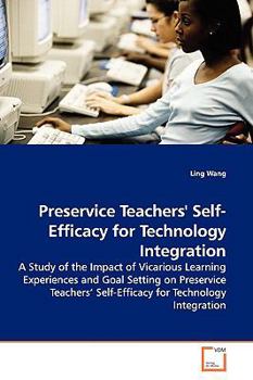 Paperback Preservice Teachers' Self-Efficacy for Technology Integration Book