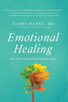 Hardcover Emotional Healing: How to Put Yourself Back Together Again Book