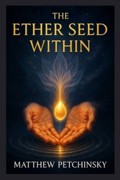 The Ether Seed Within (Apophis's Aquarian Awakening)