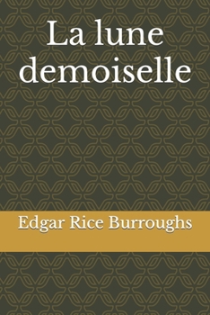 Paperback La lune demoiselle [French] Book