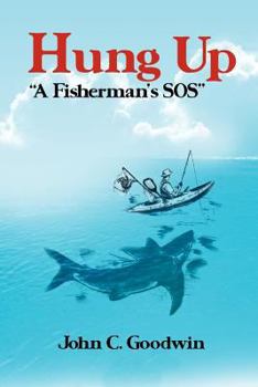 Paperback Hung Up a Fisherman's SOS Book