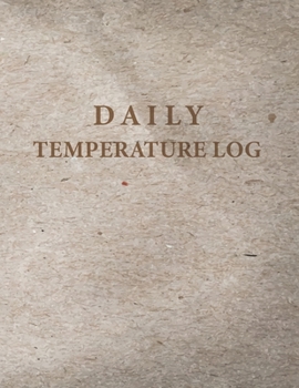 Paperback Daily Temperature Log: 5 Years (60 Months) for Record Fridge / Freezer Temperature - Monitor Contents & Comply Controller with Regulations - Book