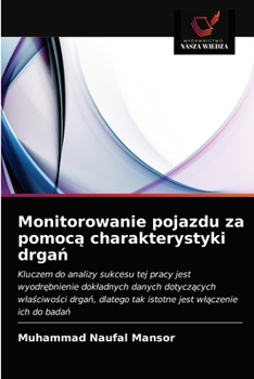 Paperback Monitorowanie pojazdu za pomocą charakterystyki drgań [Polish] Book