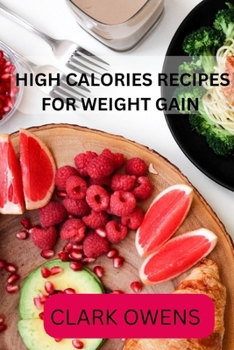 Paperback High Calories Recipes for Weight Gain Book
