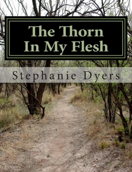 Paperback The Thorn In My Flesh Book