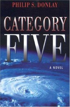 Category Five: The Hurricane-Force Novel - Book #1 of the Donovan Nash