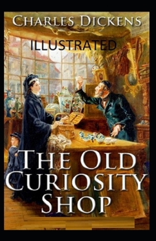 Paperback The Old Curiosity Shop Illustrated Book