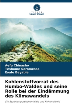Kohlenstoffvorrat des Humbo-Waldes und seine Rolle bei der Eindämmung des Klimawandels (German Edition)