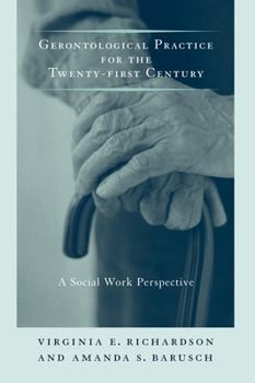 Paperback Gerontological Practice for the Twenty-First Century: A Social Work Perspective Book