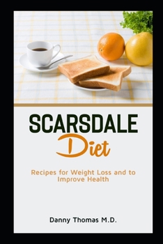 Paperback Scarsdale Diet: Recipes for Weight Loss and to improve Health Book