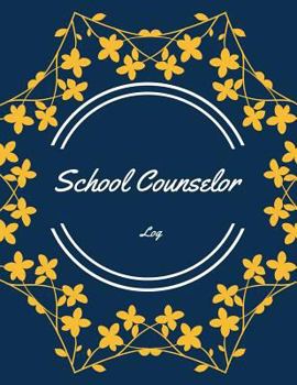 Paperback School Counselor Log: School Couselor Note Book Paperback - December 29, 2017 Book