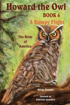 Paperback Howard the Owl - Book 6: A Bumpy Flight Book