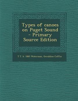 Paperback Types of canoes on Puget Sound - Primary Source Edition Book