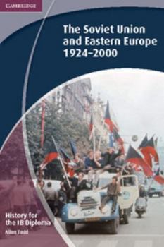 Paperback History for the IB Diploma: The Soviet Union and Eastern Europe 1924-2000 Book