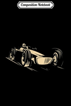 Composition Notebook: Race Car Racing Sports Auto Racer Vintage Cool  Journal/Notebook Blank Lined Ruled 6x9 100 Pages