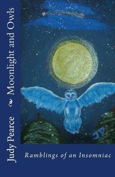 Paperback Moonlight and Owls: Ramblings of an Insomniac Book