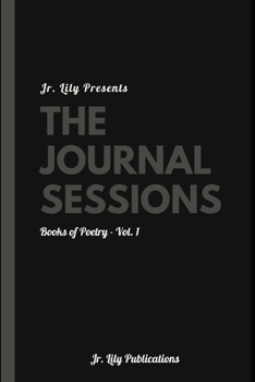 Paperback The Journal Sessions: Books of Poetry Vol. 1 Book