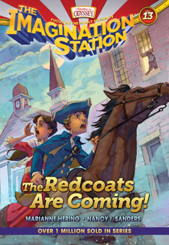 The Redcoats Are Coming! - Book #13 of the Imagination Station