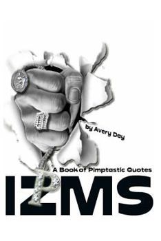 Paperback Izms: A Book of Pimptastic Quotes Book