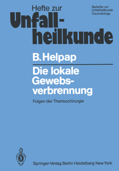 Paperback Die Lokale Gewebsverbrennung: Folgen Der Thermochirurgie [German] Book