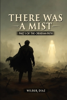 Paperback The Obsidian Path, There Was A Mist Book
